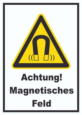 Achtung Magnetisches Feld Schild