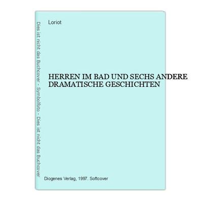 5571 Loriot HERREN IM BAD UND SECHS ANDERE Dramatische Geschichten + Abb