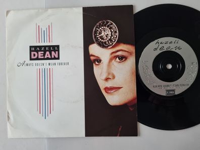 Hazell Dean - Always Doesn't Mean Forever 7'' Vinyl UK