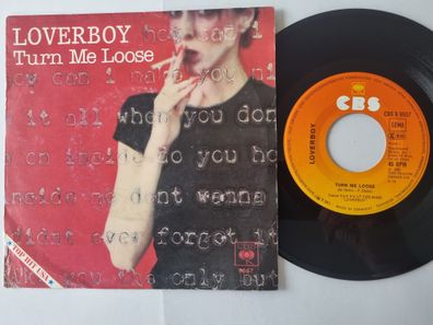 Loverboy - Turn Me Loose 7'' Vinyl Holland