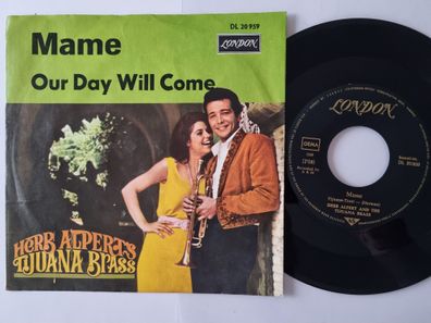 Herb Alpert & The Tijuana Brass - Mame/ Our Day Will Come 7'' Vinyl Germany