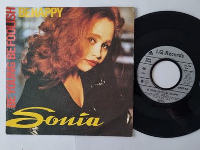 Sonia - Be Young, Be Foolish, Be Happy 7'' Vinyl Germany