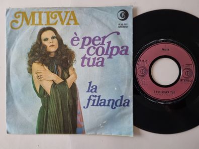 Milva - È Per Colpa Tua 7'' Vinyl Germany