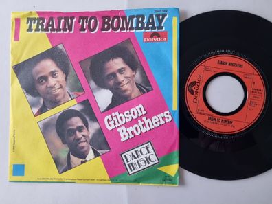 Gibson Brothers - Train To Bombay 7'' Vinyl Germany