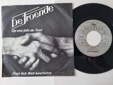 De Froende - Op ens jeht de Tuut/ Die Tut 7'' Vinyl/ Feuerwehr Tönisvorst