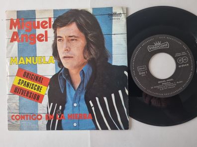 Miguel Angel - Manuela/ Contigo en la hierba 7'' Vinyl Germany