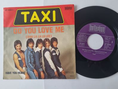 Taxi - Do you love me (Sha La La La Lee) 7'' Vinyl Germany