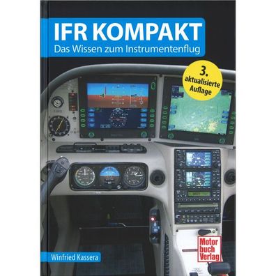 IFR kompakt, das Wissen zum Instrumentenflug Piloten Fliegen IFR-Ausbildung Aero