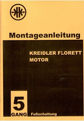 Montageanleitung Kreidler Florett Motor,5 Gang 50 ccm Fußschaltung, Moped, Oldtimer