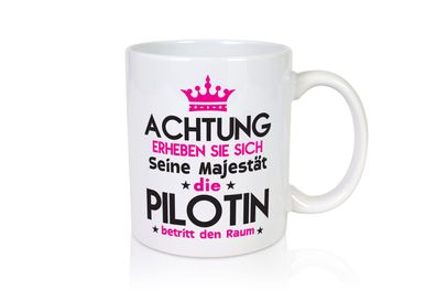 Seine Majestät Pilotin | Definition Piloten - Tasse Weiß