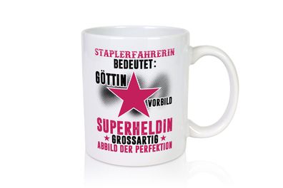 Bedeutung von Staplerfahrerin | Gabelstapler - Tasse Weiß