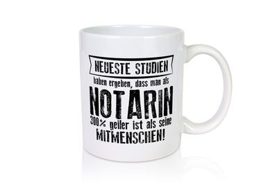 Neuste Studien: Notarin | Juristin - Tasse Weiß