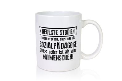 Neuste Studien: Sozialpädagoge | Pädagoge - Tasse Weiß