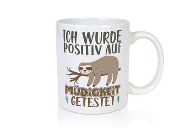 Positiv auf Müde getestet - Tasse Weiß