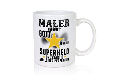 Bedeutung von Maler | Malerei - Tasse Weiß