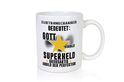 Bedeutung von Elektromechaniker | Mechaniker | Elektrik - Tasse Weiß