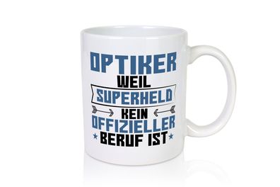 Superheld Optiker | Augenoptiker - Tasse Weiß