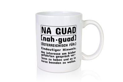 Dialekt Tasse | Österreichisch Humor | Österreich - Tasse Weiß