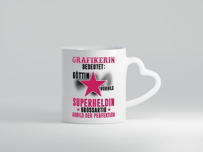 Bedeutung von Grafikerin | Grafik Design | Grafikdesign - Herz Tasse Weiß