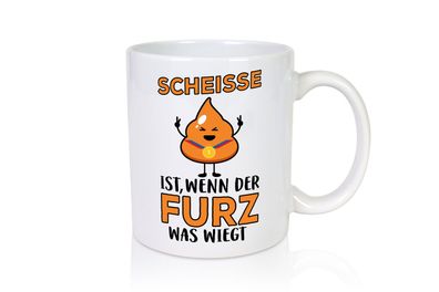 Scheisse ist - Tasse Weiß