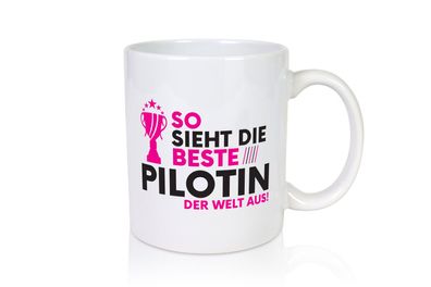 Die Weltbeste Pilotin | Definition Piloten - Tasse Weiß