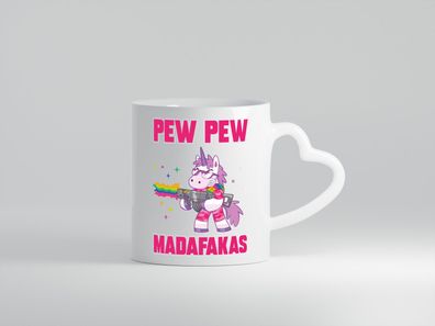 Pew Pew Madafakas - Herz Tasse Weiß