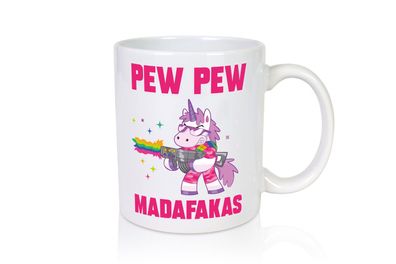 Pew Pew Madafakas - Tasse Weiß