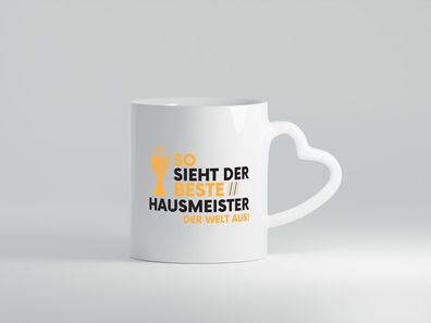 Der Weltbeste Hausmeister | Hauswart - Herz Tasse Weiß