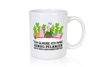 Ich habe viele Pflanzen - Tasse Weiß