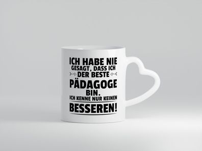 Der Beste Pädagoge | Pädagogik - Herz Tasse Weiß