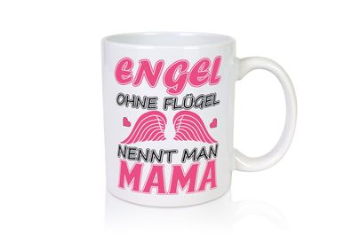 Mama Engel - Tasse Weiß