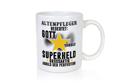 Bedeutung von Altenpfleger | Pflegepersonal | Altenheim - Tasse Weiß