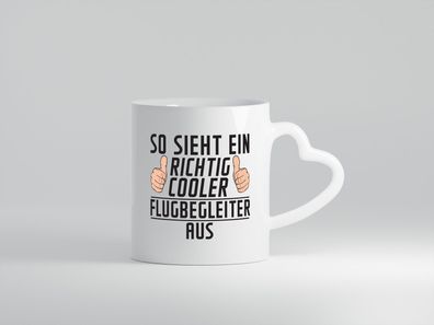 Richtig Cooler Flugbegleiter | Steward | Flughafen - Herz Tasse Weiß