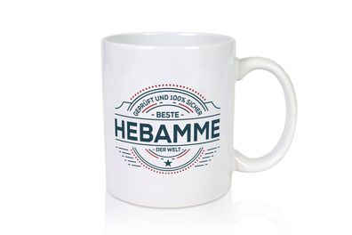 Geprüft und sicher: Hebamme | Geburtshilfe - Tasse Weiß