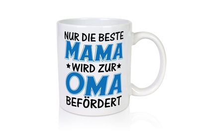 Mama wird zur Oma - Tasse Weiß