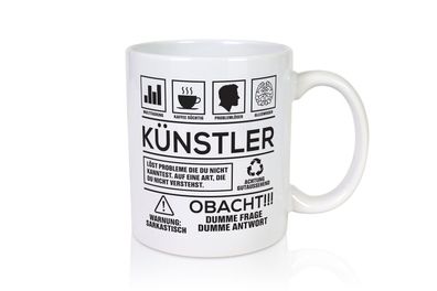 Achtung Probleme Künstler | Spruch lustig | Kunst - Tasse Weiß