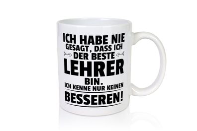 Der Beste Lehrer | Schule Beruf | Schüler - Tasse Weiß