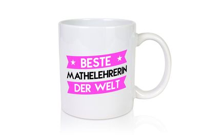 Beste Mathelehrerin | Lehrer | Mathe - Tasse Weiß