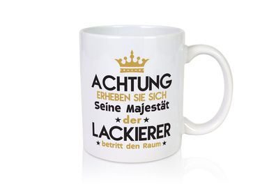 Seine Majestät Lackierer | Definition lackieren - Tasse Weiß