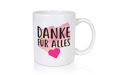 Danke für Alles | Dankeschön Tasse | Mama | Kollegin - Tasse Weiß