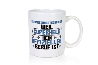 Superheld Vermessungstechniker | Techniker - Tasse Weiß