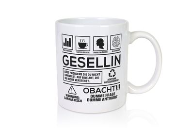 Achtung Probleme Gesellin | Handwerkerinnen - Tasse Weiß