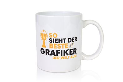 Der Weltbeste Grafiker | Grafik Design | Grafikdesign - Tasse Weiß