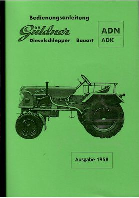 Bedienungsanleitung Güldner Dieselschlepper ADN u. ADK