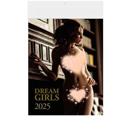 Kalender 2025 Atemberaubende Dreamgirls Frauen Erotikkalender pur