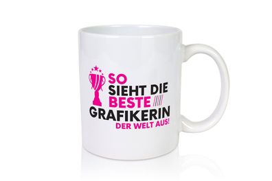 Die Weltbeste Grafikerin | Grafik Design | Grafikdesign - Tasse Weiß