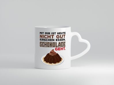 Schokolade Spruch | Schokofreund Tasse | Schoko Kuchen - Herz Tasse Weiß