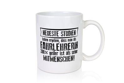 Neuste Studien: Fahrlehrerin| Fahrschule - Tasse Weiß