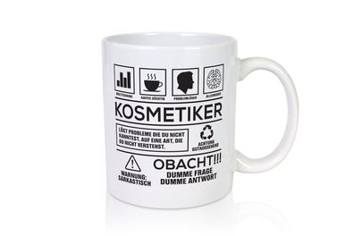 Achtung Probleme Kosmetiker | Kosmetik | Stylist | Visagist - Tasse Weiß