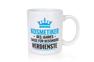 Besonderer Verdienst: Kosmetiker | Kosmetik | Stylist - Tasse Weiß